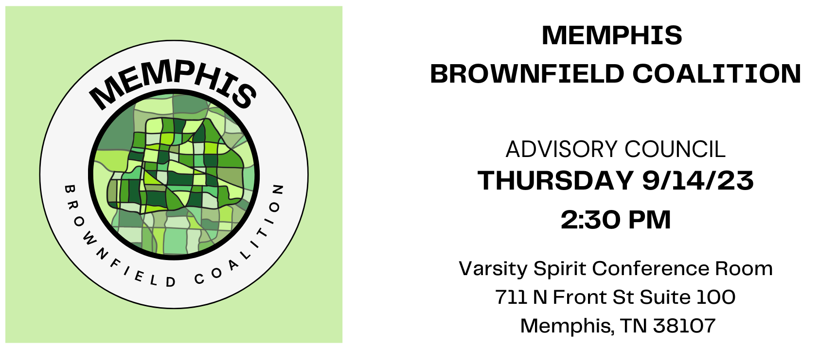 Next Brownfield Meeting September 14th 2023 at 2:30 PM at 711 N Front St Suite 100 Memphis, TN 38107
